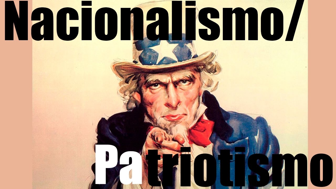 Resultado de imagen de nacionalismo y patriotismo